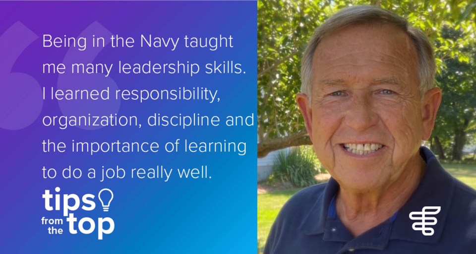 "Being in the Navy taught me many leadership skills. I learned responsibility, organization, discipline and the importance of learning to do a job really well." - Steve Adams, Encompass Health